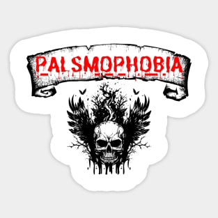 Palsmophobia Sticker